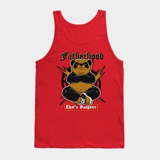 FATHERHOOD; THAT'S GANGSTER Tank Top